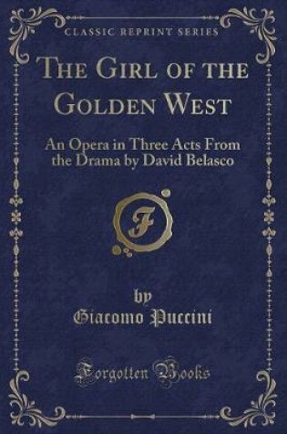 Cover of The Girl of the Golden West