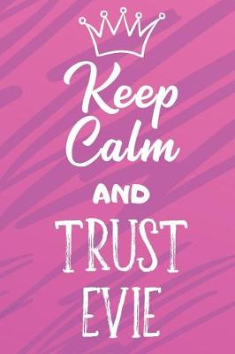 Book cover for Keep Calm And Trust Evie
