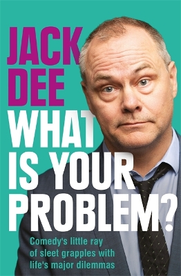 Book cover for What is Your Problem?