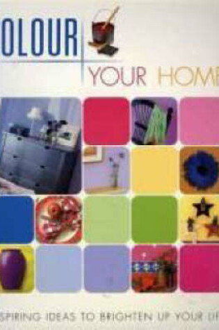 Cover of Colour Your Home