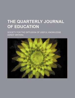 Book cover for The Quarterly Journal of Education (Volume 10)