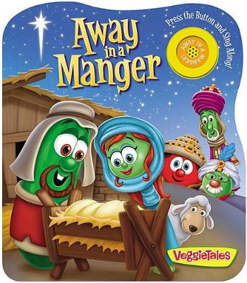 Book cover for VEGGIETALES AWAY IN A MANGER