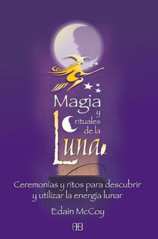 Cover of Magia y Rituales de La Luna