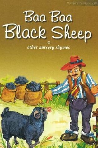 Cover of Baa Baa Black Sheep & Other Nursery Rhymes