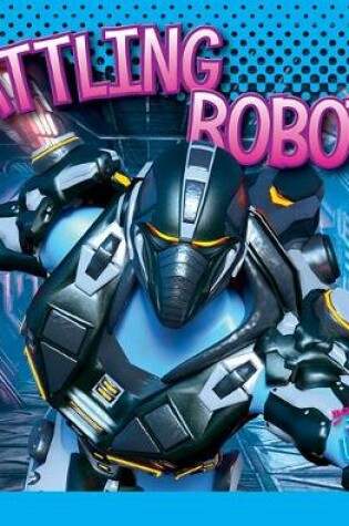 Cover of Battling Robots