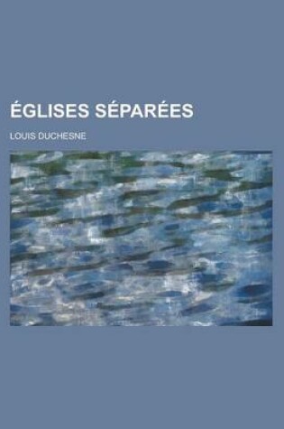 Cover of Eglises Separees