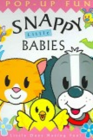 Cover of Snappy Little Babies
