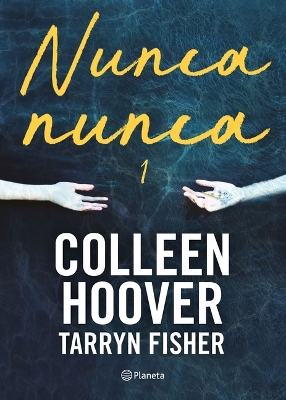 Book cover for Nunca, Nunca 1 / Never Never: Part One