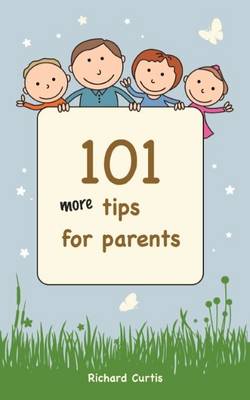 Cover of 101 More Tips for Parents
