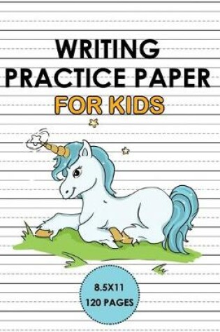 Cover of Writing Practice Paper For Kids