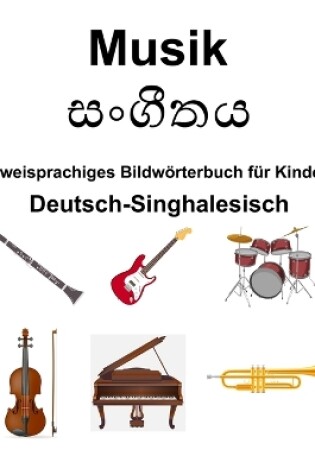 Cover of Deutsch-Singhalesisch Musik Zweisprachiges Bildw�rterbuch f�r Kinder