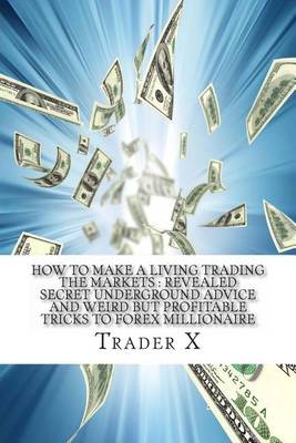 Book cover for How To Make A Living Trading The Markets
