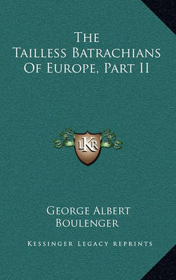 Book cover for The Tailless Batrachians of Europe, Part II