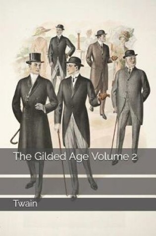 Cover of The Gilded Age Volume 2