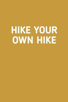 Book cover for Hike Your Own Hike