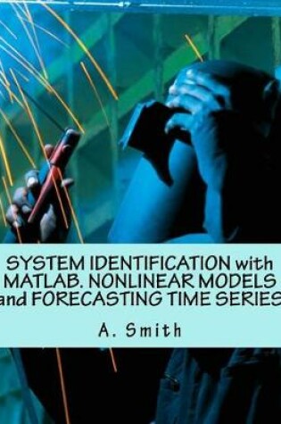 Cover of System Identification with Matlab. Nonlinear Models and Forecasting Time Series