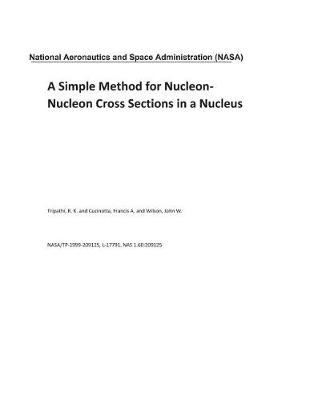 Book cover for A Simple Method for Nucleon-Nucleon Cross Sections in a Nucleus