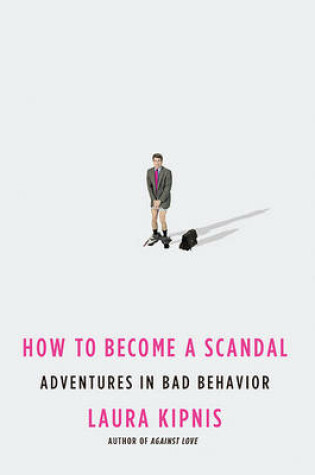 How to Become a Scandal