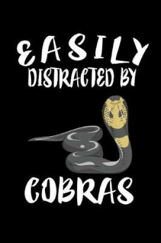 Cover of Easily Distracted By Cobras