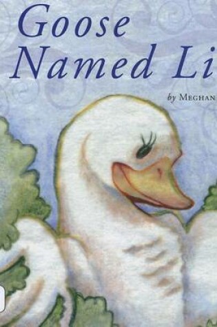 Cover of A Goose Named Lily