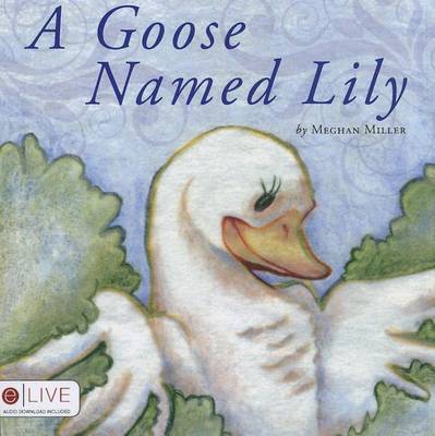 Book cover for A Goose Named Lily
