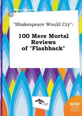 Book cover for Shakespeare Would Cry