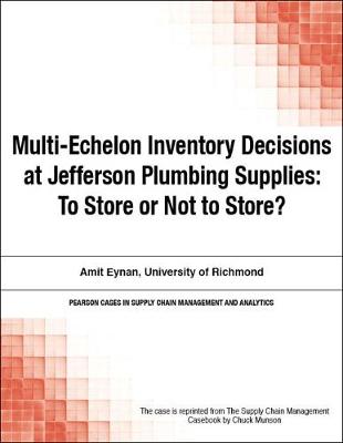 Book cover for Multi-Echelon Inventory Decisions at Jefferson Plumbing Supplies