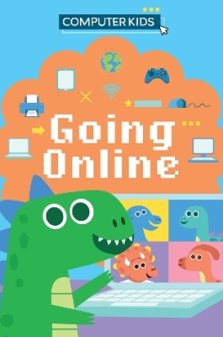 Cover of Computer Kids: Going Online