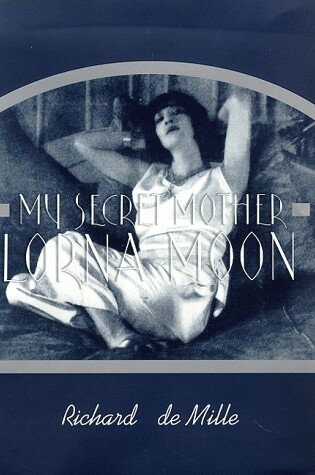 Cover of My Secret Mother: Lorna Moon