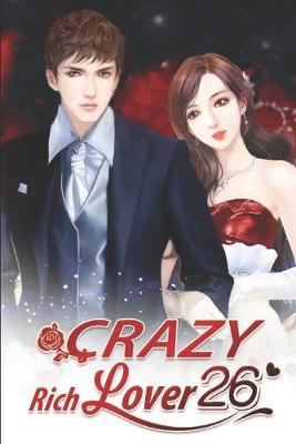 Book cover for Crazy Rich Lover 26