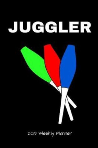 Cover of Juggler 2019 Weekly Planner