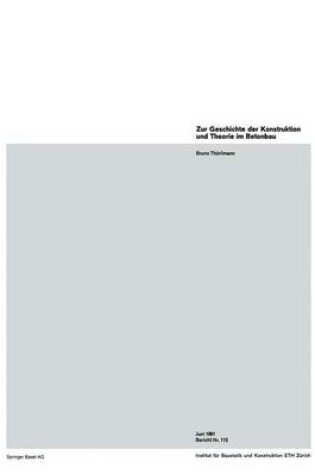 Cover of Zur Geschichte Der Konstruktion Und Theorie Im Betonbau