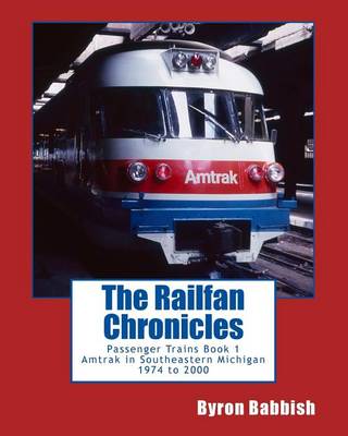 Book cover for The Railfan Chronicles, Passenger Trains, Book 1