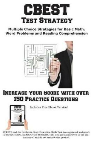 Cover of CBEST Test Strategy! Winning Multiple Choice Strategies for the California Basic Educational Skills Test