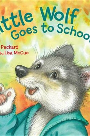 Cover of Little Wolf Goes to School