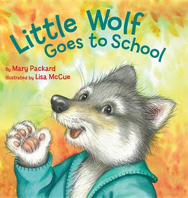 Book cover for Little Wolf Goes to School