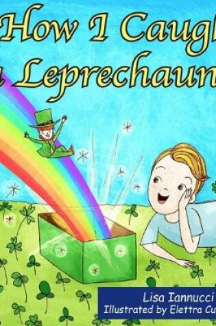 Cover of How I Caught a Leprechaun!