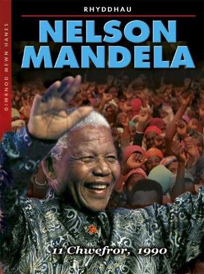 Book cover for Diwrnod Mewn Hanes: Nelson Mandela