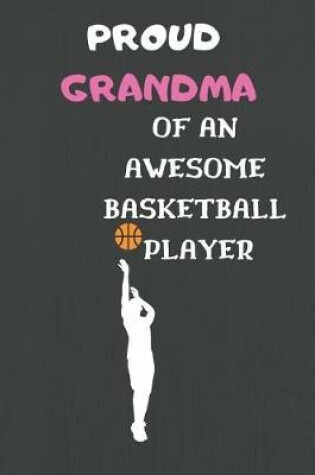 Cover of Proud Grandma of an Awesome Basketball Player