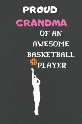 Book cover for Proud Grandma of an Awesome Basketball Player