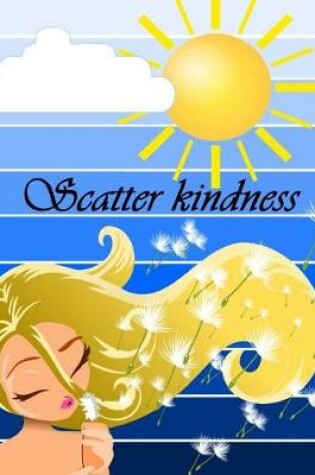Cover of Scatter Kindness