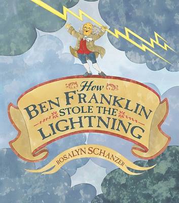 Book cover for How Ben Franklin stole the lightning