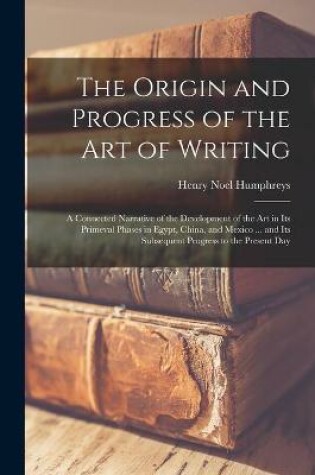 Cover of The Origin and Progress of the Art of Writing