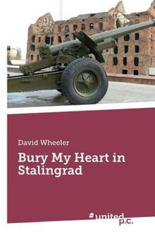 Cover of Bury My Heart in Stalingrad