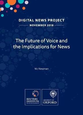 Book cover for The Future of Voice and the Implications for News