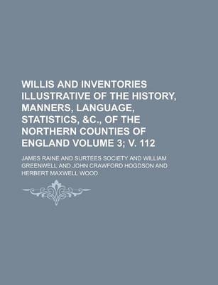 Book cover for Willis and Inventories Illustrative of the History, Manners, Language, Statistics,