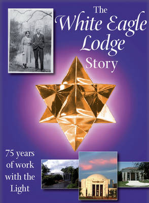 Book cover for The White Eagle Lodge Story