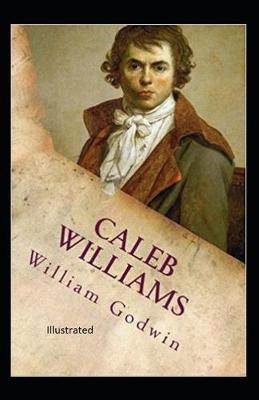 Book cover for Caleb Williams Illustrated