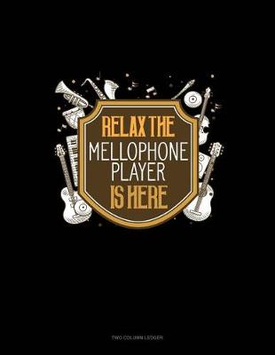 Book cover for Relax the Mellophone Player Is Here