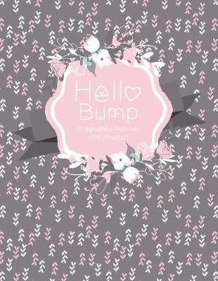 Book cover for Hello Bump Pregnancy Planner and Journal